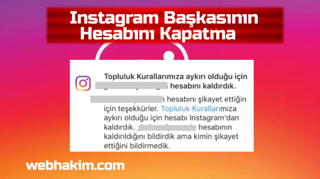 Instagram'da Başkasının Hesabını Kapatmak