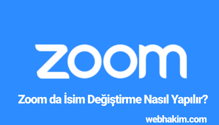 Zoom'da İsim Değiştirme